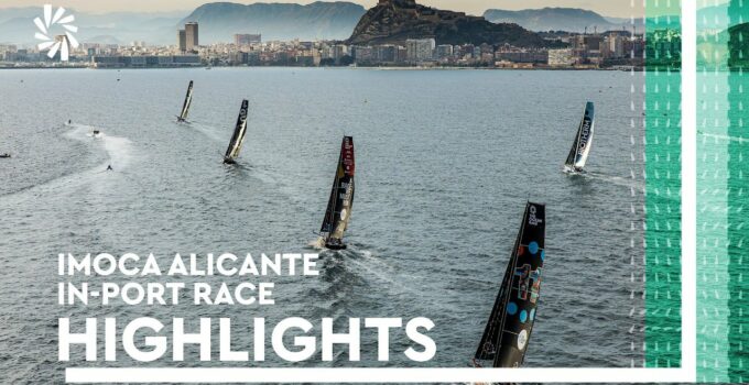 IMOCA ALICANTE  2023 IN-PORT RACE HIGHLIGHTS