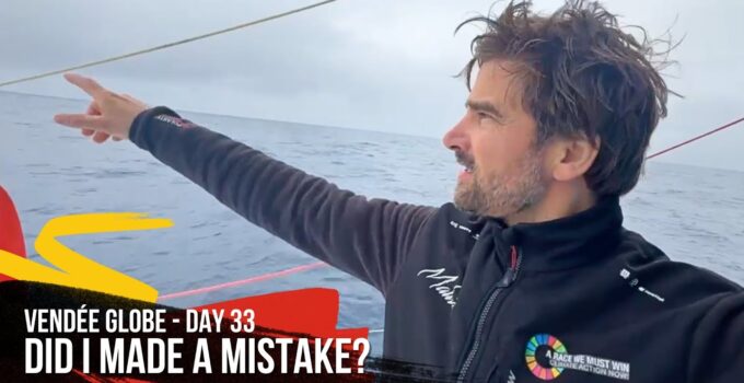 Vendée Globe 2024 – day 34 – Boris:  „maybe I made an error“