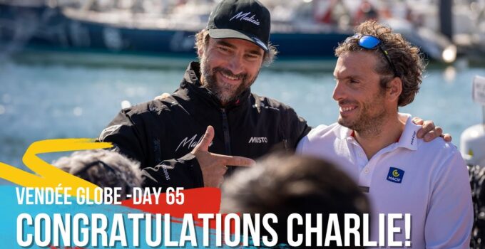 Congratulations Charlie! – Day 65 – Vendée Globe